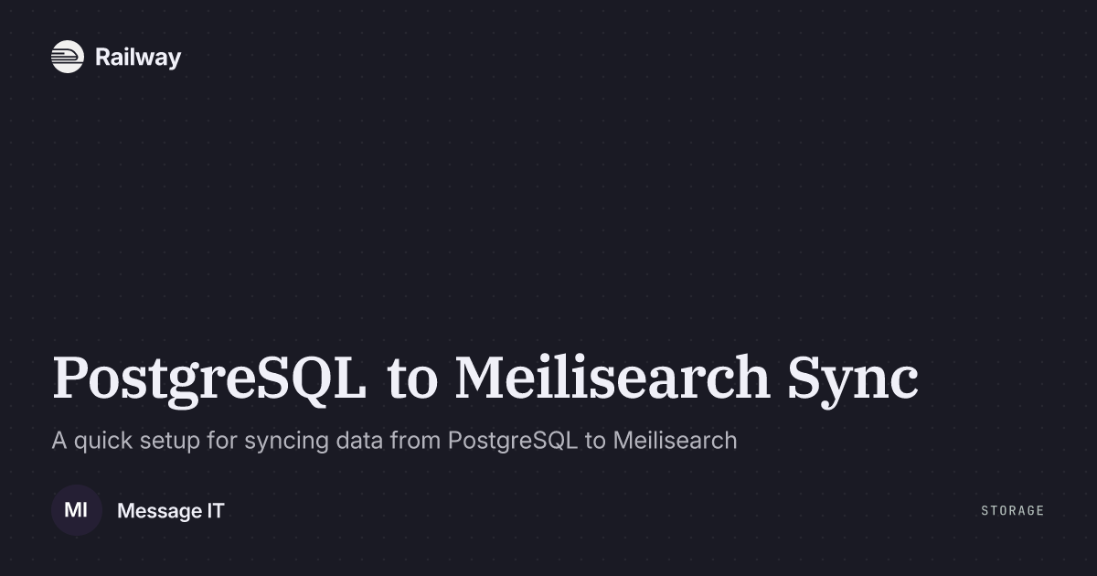 Deploy PostgreSQL To Meilisearch Sync Railway Deploy postgresql to meilisearch sync railway
